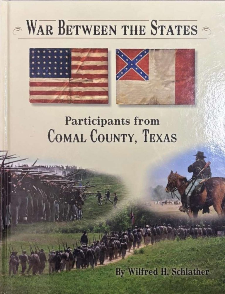 War Between the States: Participants from Comal County by Wilfred H. Schlather